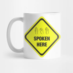 Caution ASL Spoken Here Mug